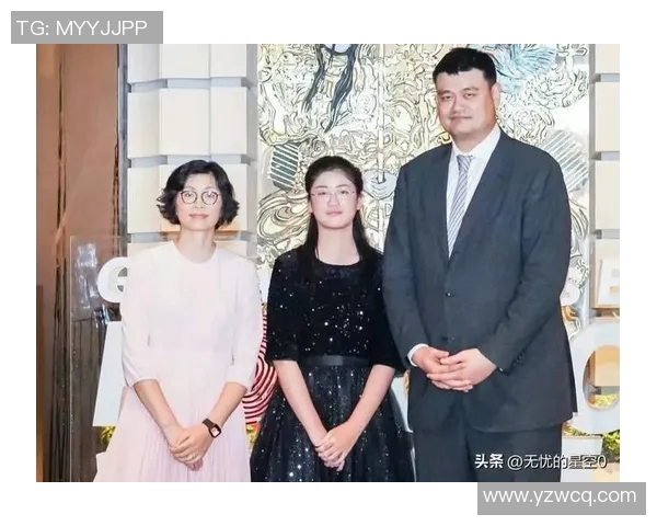 姚明的女孩：从篮球场到人生舞台的成长与追梦之旅